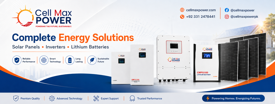 Cell Max Power – Lithium Batteries, Solar Inverters & Energy Storage Solutions in Pakistan